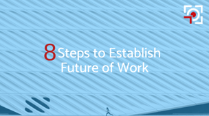 8 steps to establish future of work