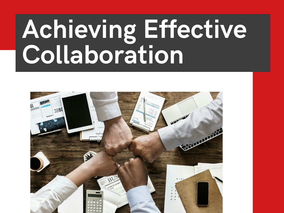 Achieving Effective Collaboration