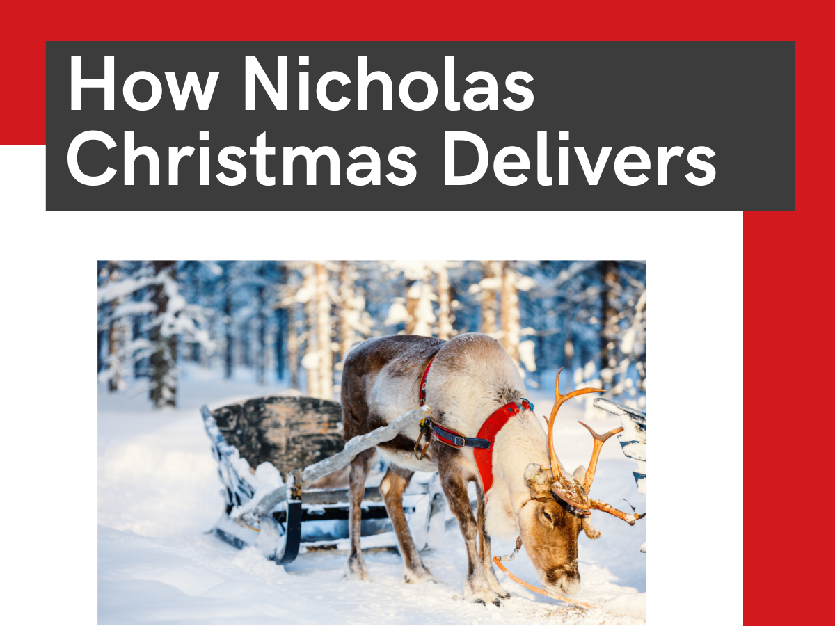 How Nicholas Christmas Delivers