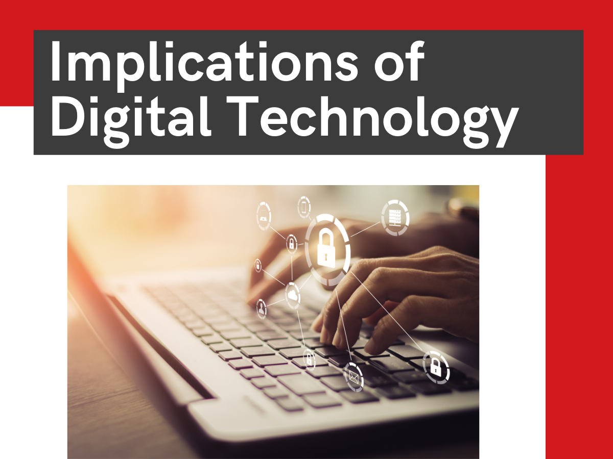 Implications of Digital Technology