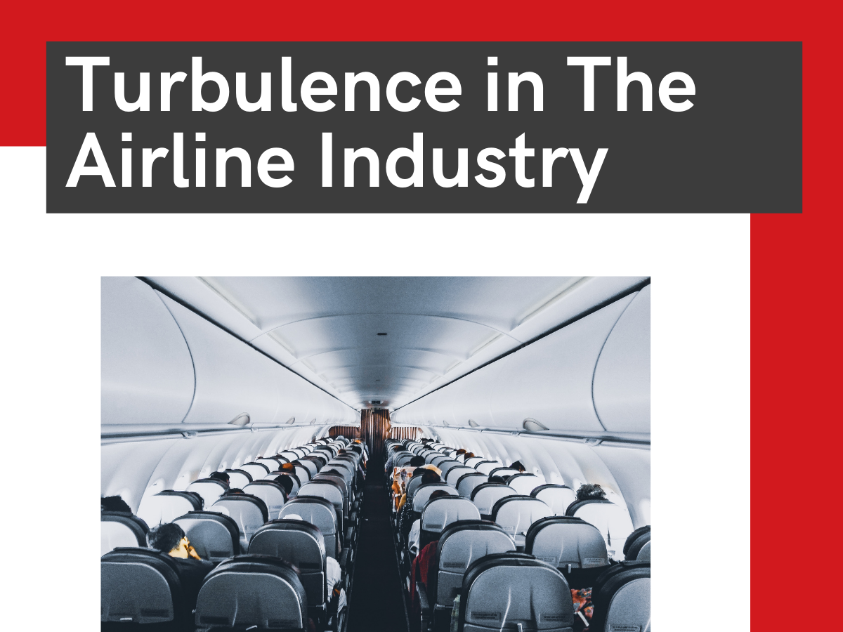 Turbulence in the Airline Industry