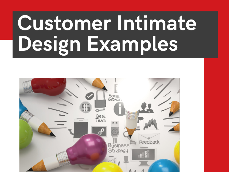 customer intimate design examples